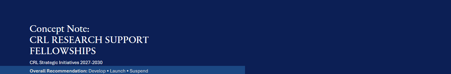Concept Note:  CRL Research Support Fellowships