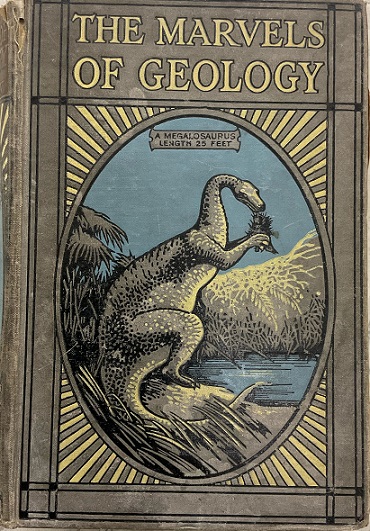 Textbook cover for the textbook titled "The Marvels of Geology" with a dinosaur illustration on the cover.